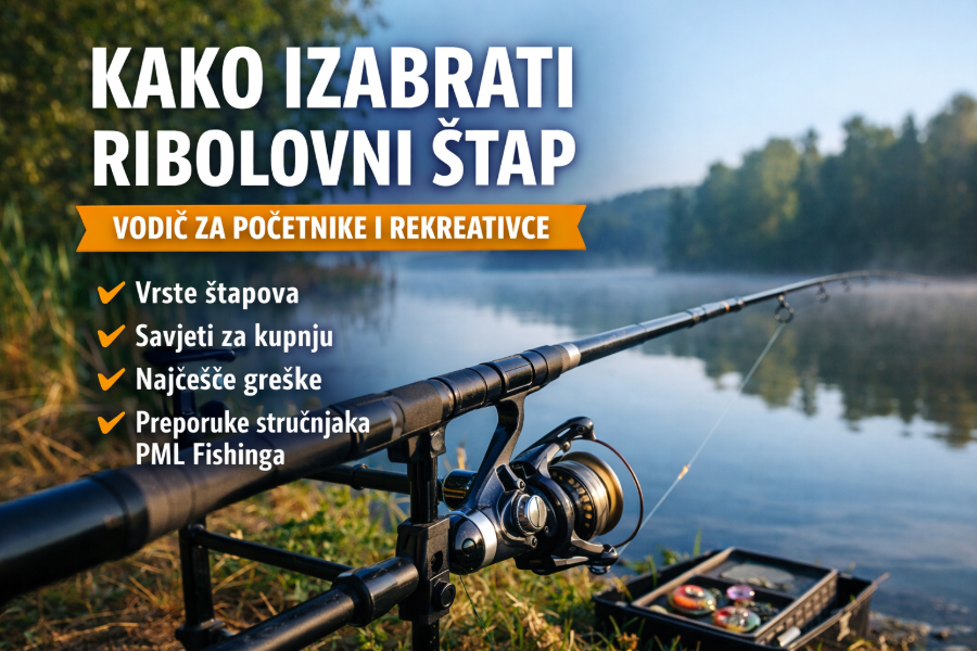 Kako izabrati ribolovni štap – vodič za početnike i rekreativce u Hrvatskoj